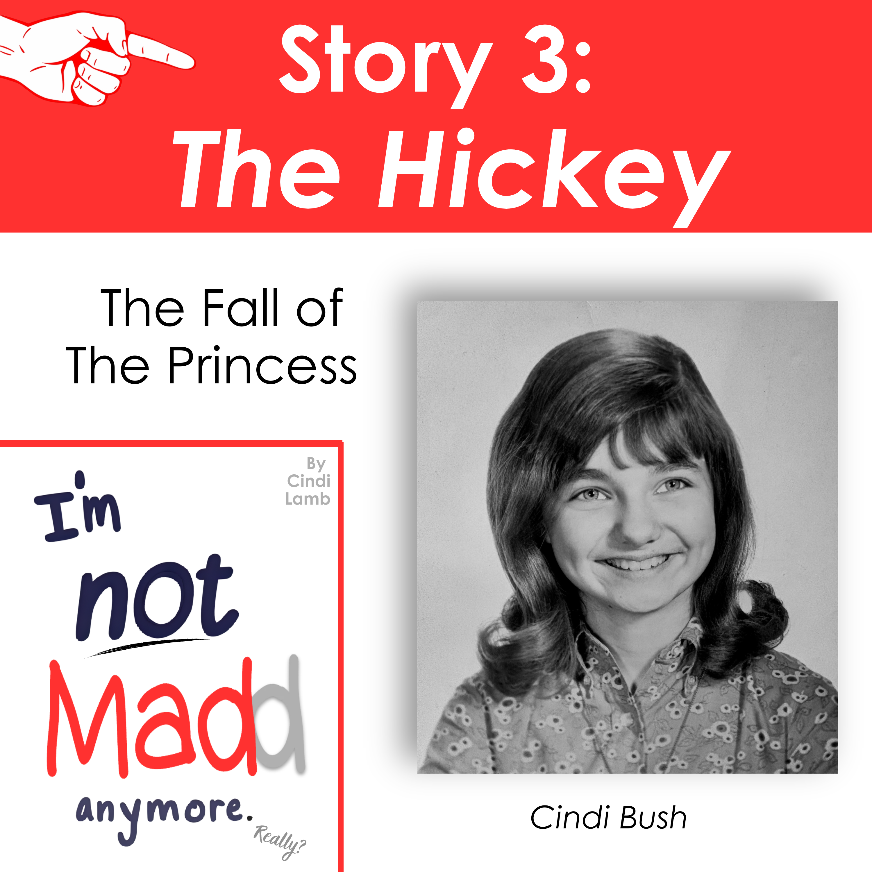 Story 3 "The Hickey" From "I'm not madd anymore." By Cindi Lamb  episode artwork