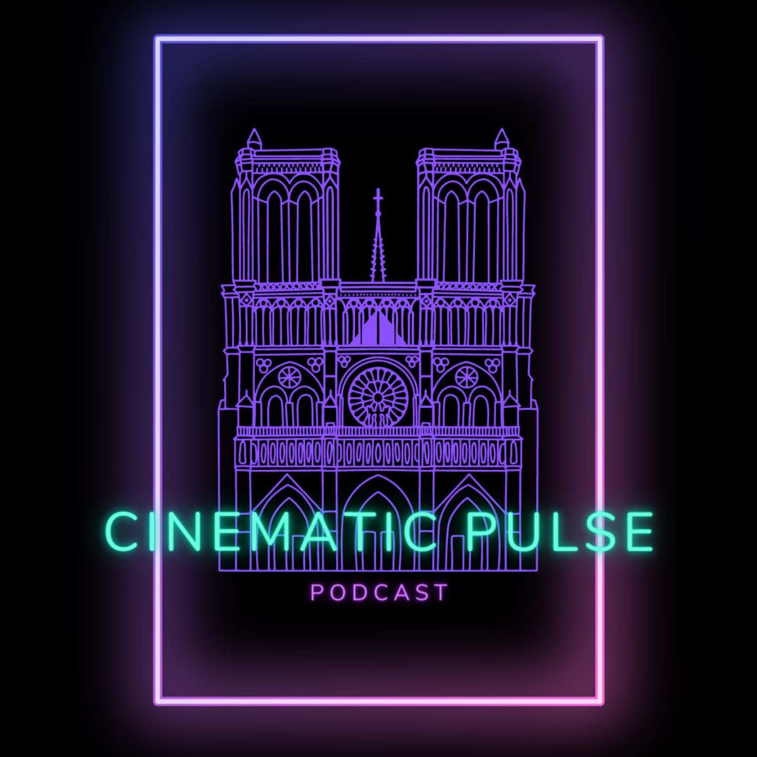 Cinematic Pulse Podcast