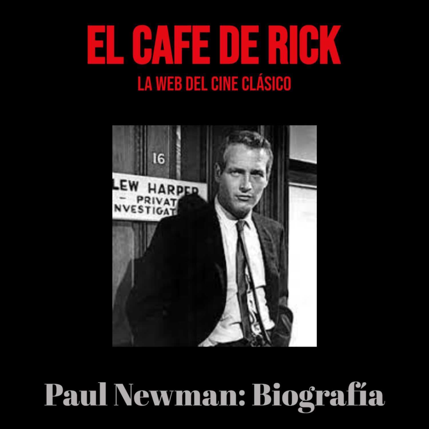 Paul Newman: Biografía Paul Newman: Biografía