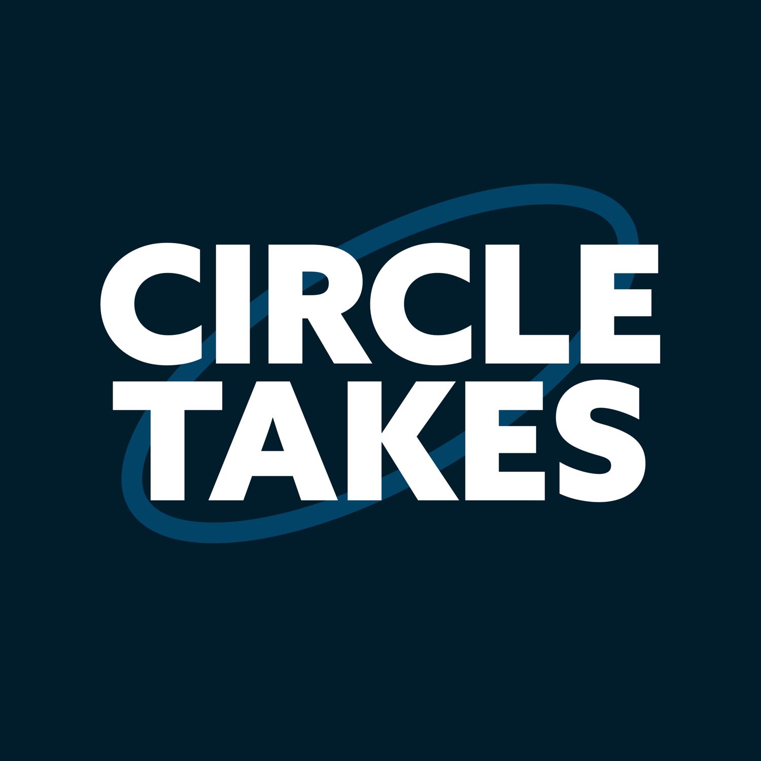 Circle Takes