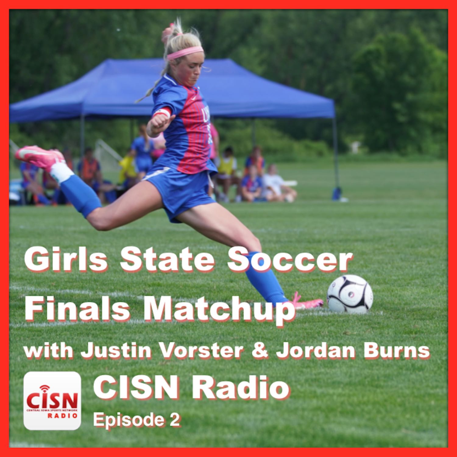 Iowa Girls State Soccer Finals Matchups with Justin Vorster and Jordan Burns