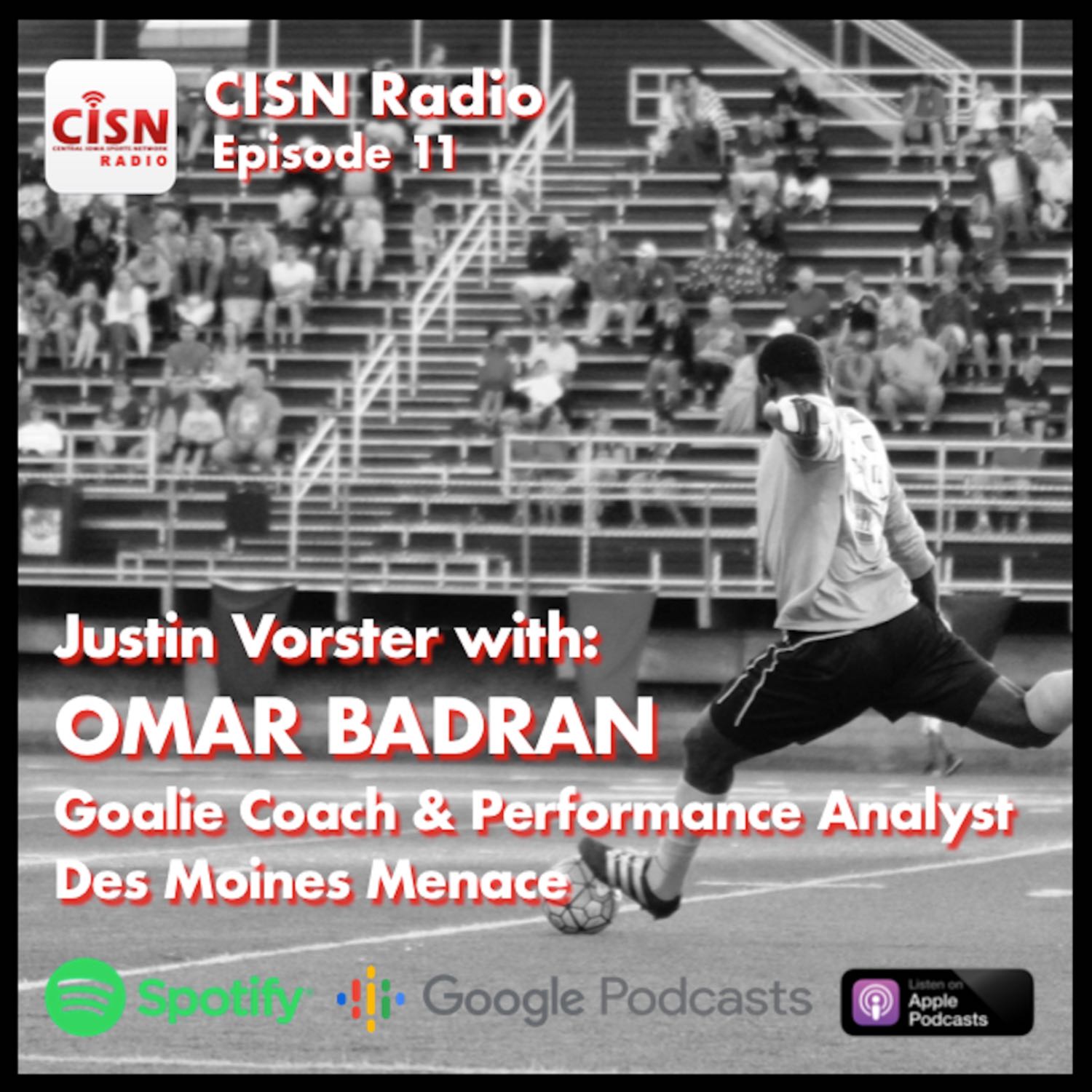 Omar Badran: Des Moines Menace Goalie & Performance Coach with Justin Vorster