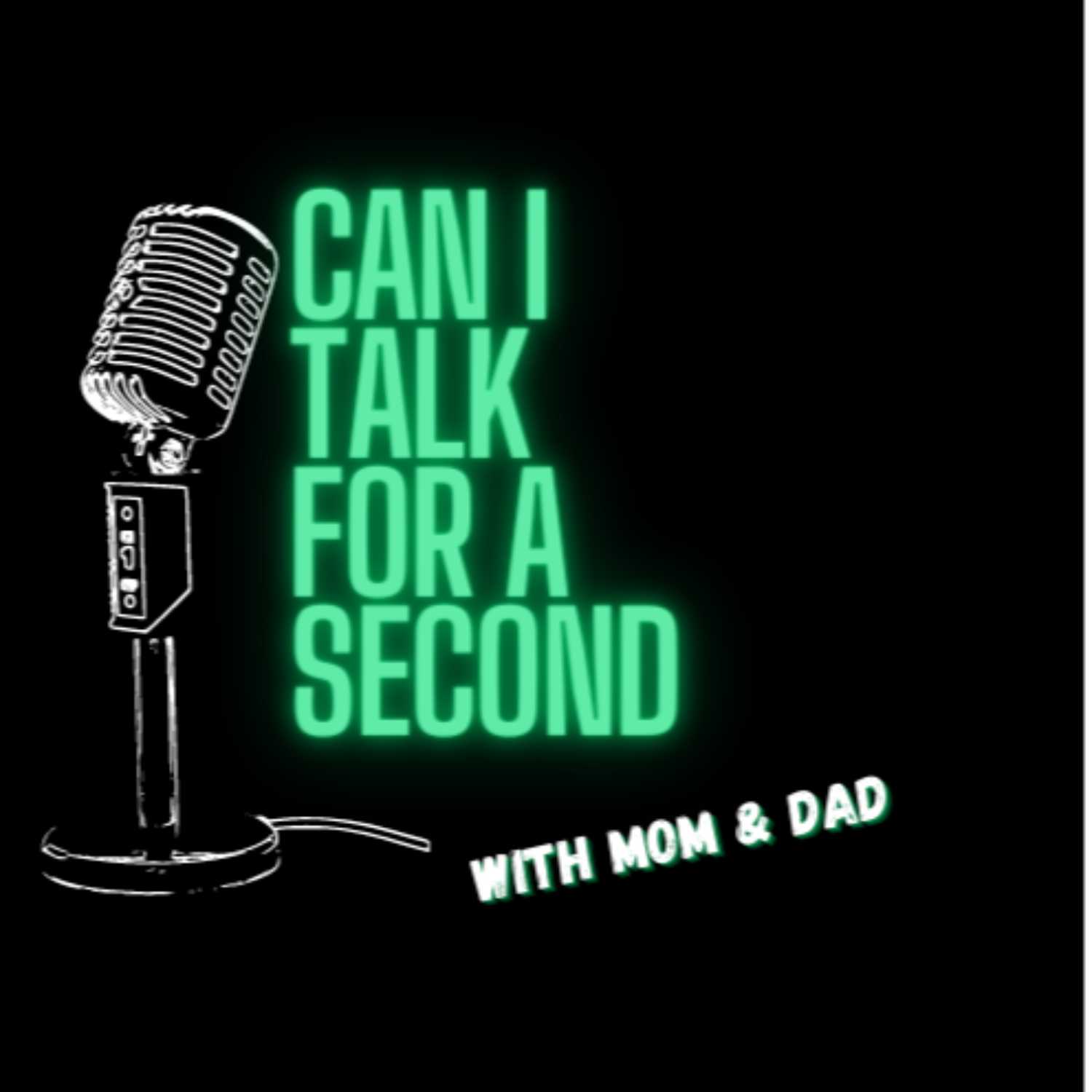 Can I Talk For A Second? With Mom & Dad- Pilot episode artwork