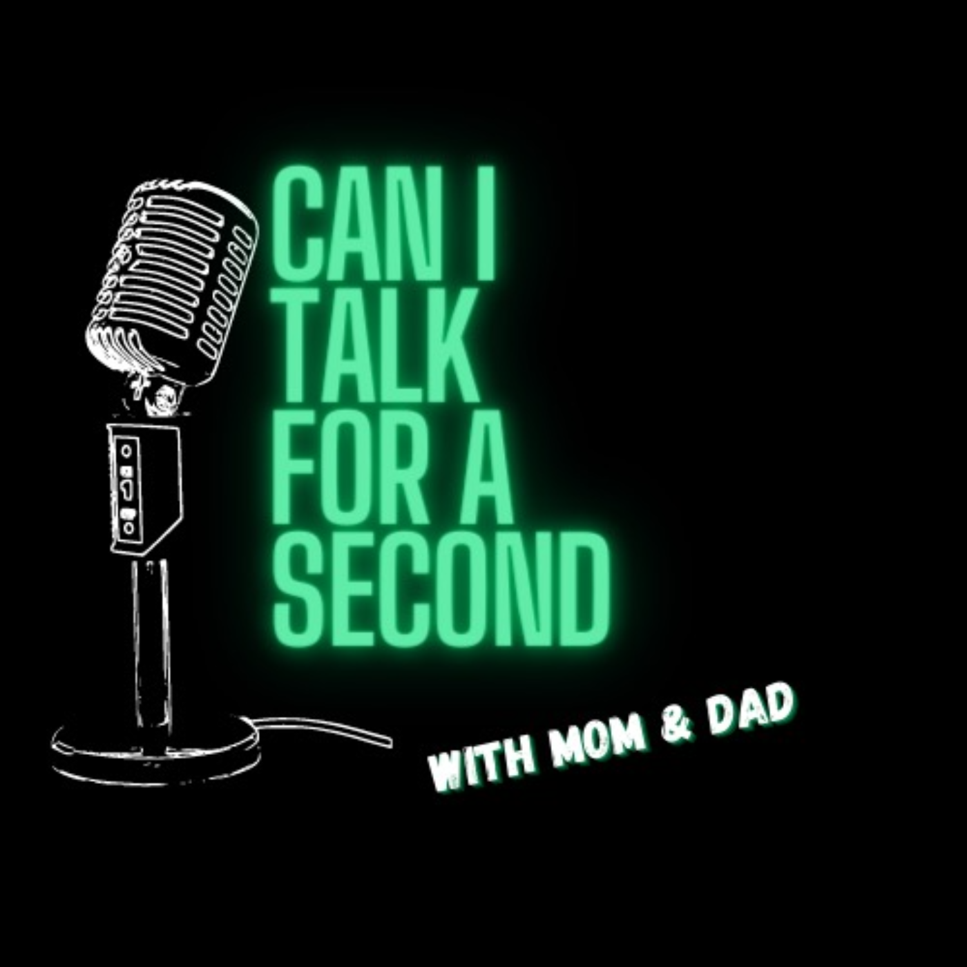 Can I Talk For A Second? With Mom& Dad- S2 Episode 3 episode artwork