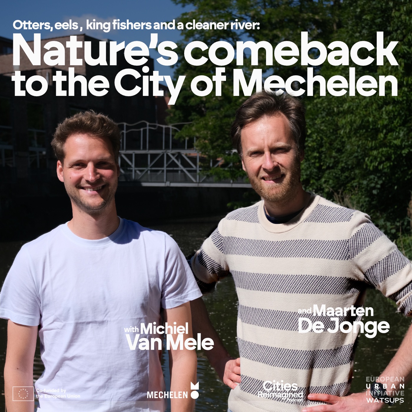 Nature's comeback to Mechelen - with Michiel Van Mele and Maarten De Jonge episode artwork
