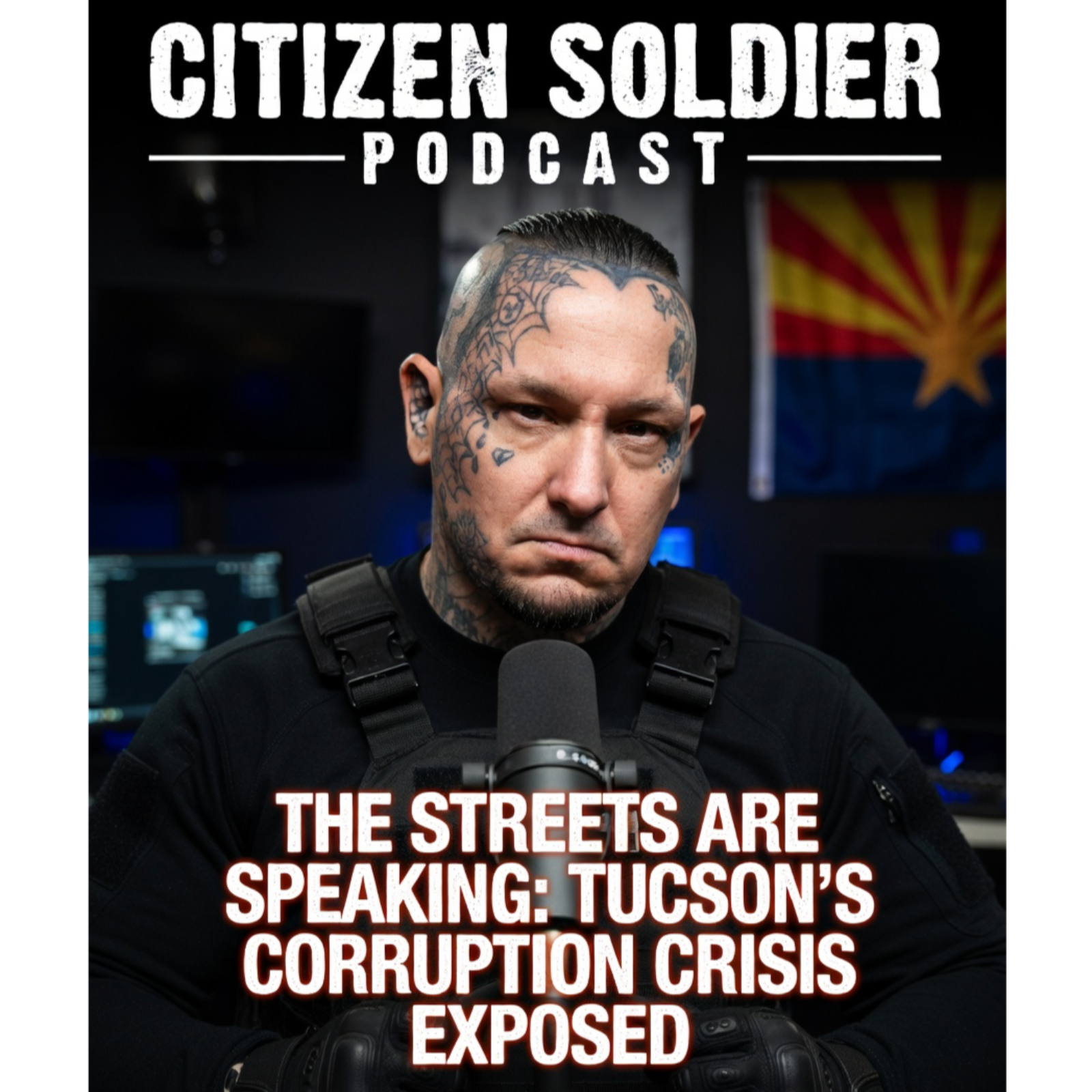 THE STREETS ARE SPEAKING: Tucson’s Corruption Crisis Exposed episode artwork