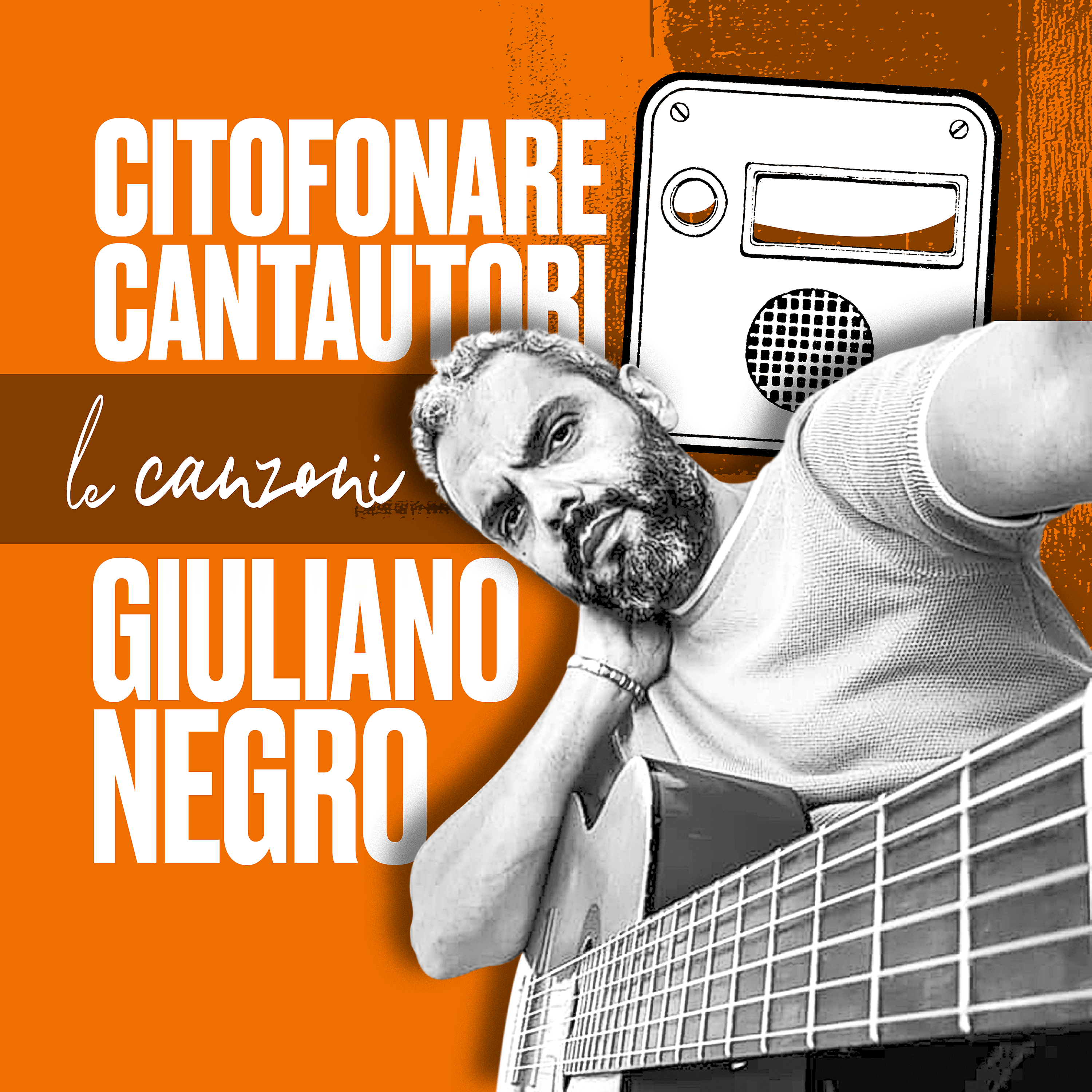 CITOFONARE CANTAUTORI #02 (2/2) Giuliano Negro | le canzoni episode artwork