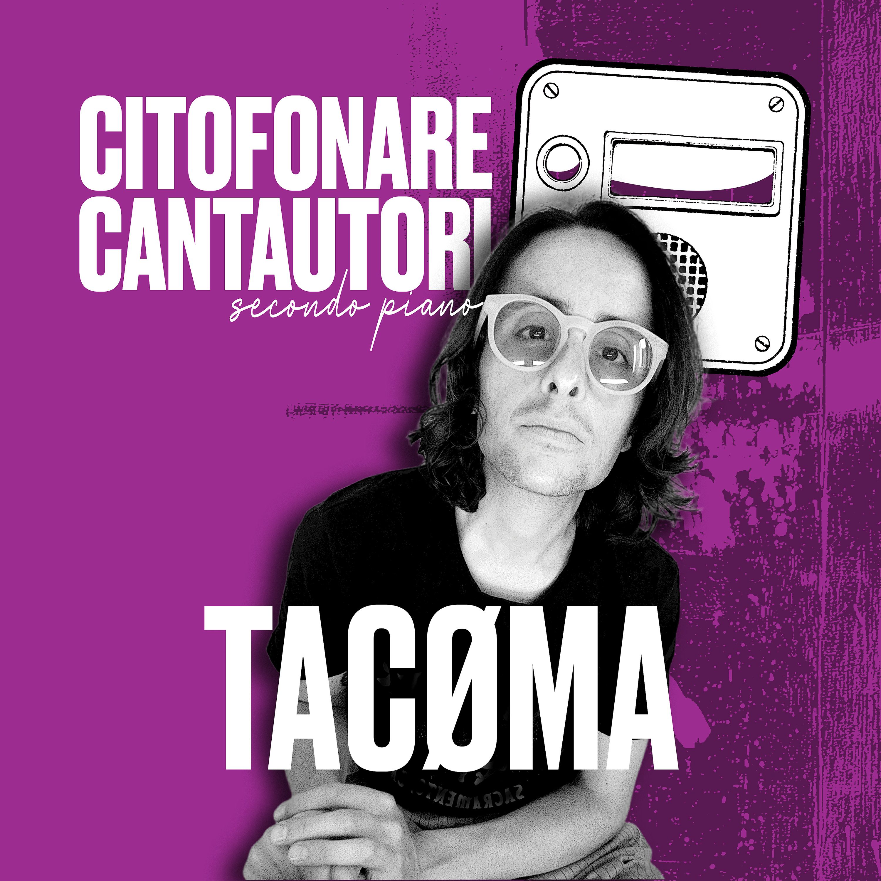 CITOFONARE CANTAUTORI #03 (1/2) TACØMA | le parole episode artwork