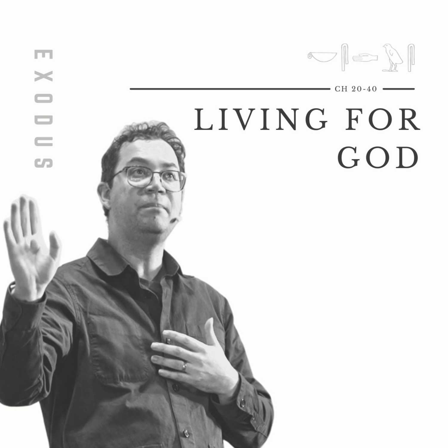 EXODUS - Living For God - Exodus 21:1-6 episode artwork