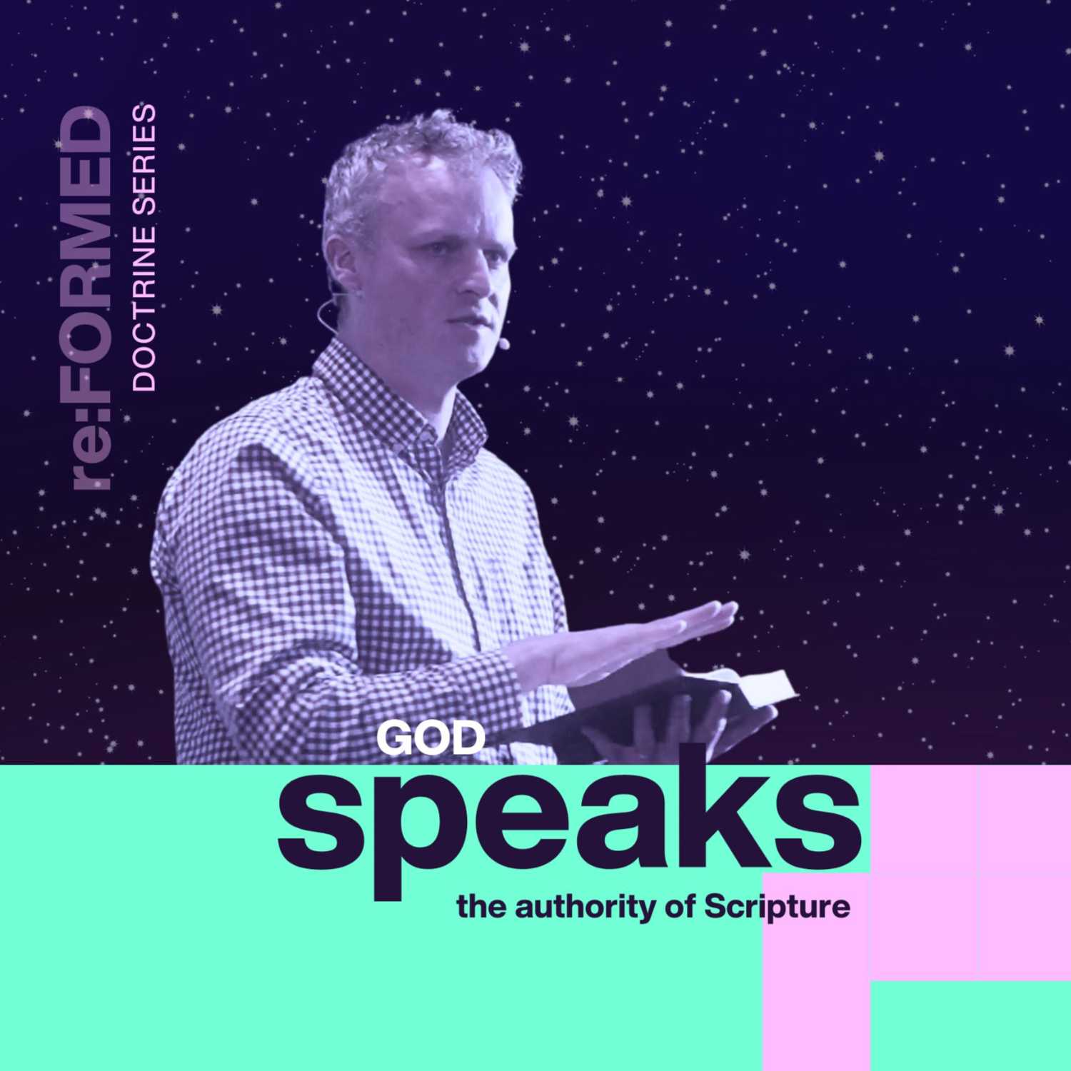 re:FORMED - God Speaks - The Authority of Scripture - 2 Timothy 3:14-17 episode artwork