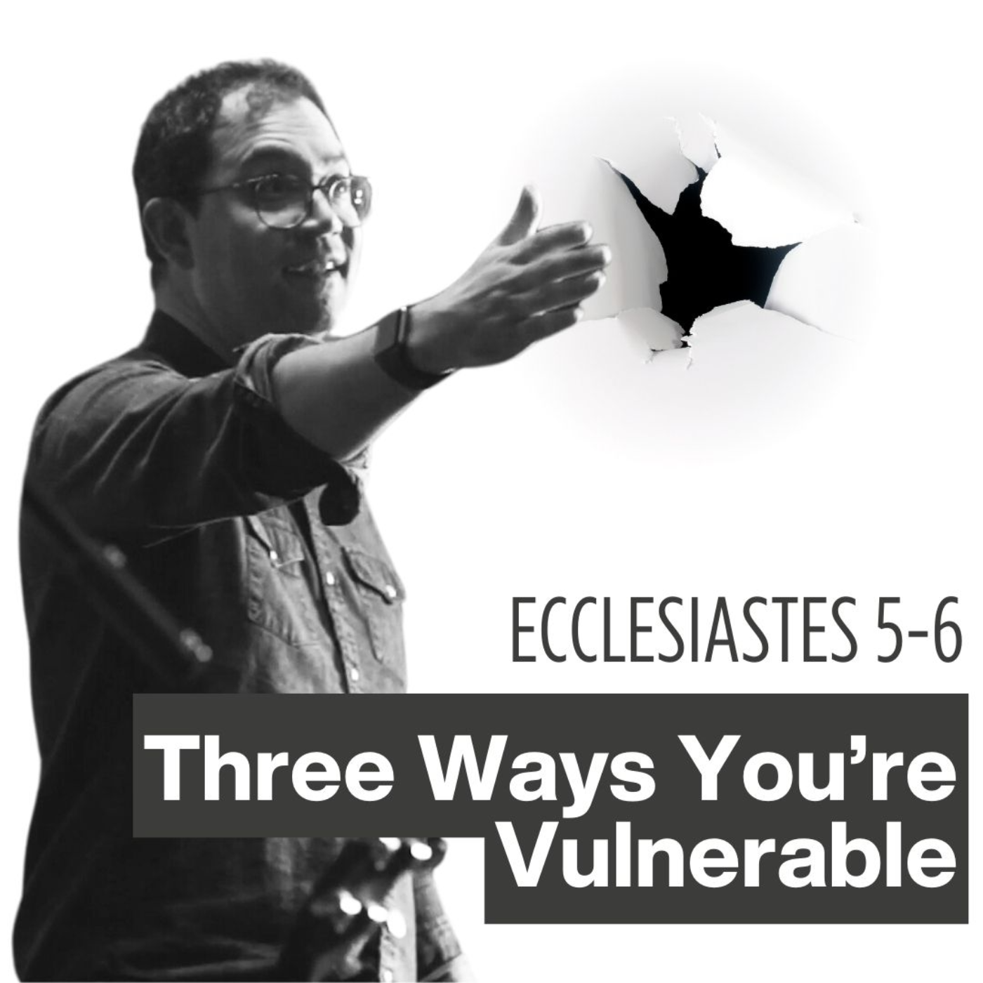 Three Ways You're Vulnerable - Ecclesiastes 5:1-6:13 episode artwork