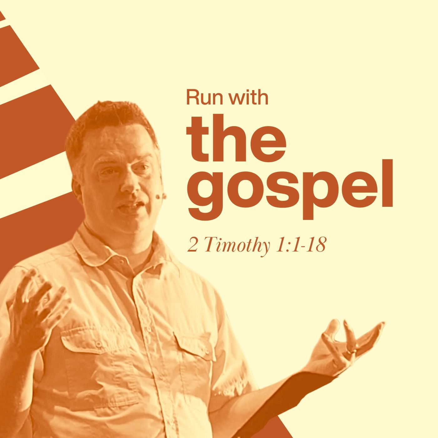 Run with the gospel - 2 Timothy 1:1-18 episode artwork