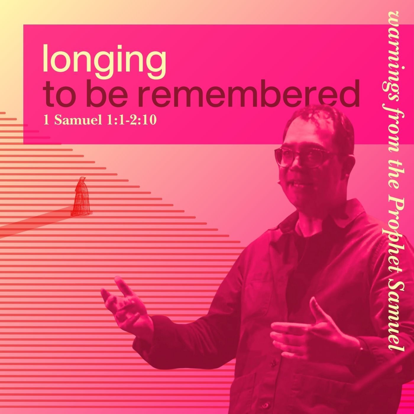 Longing to be Remembered - 1 Samuel 1:1 - 2:10 episode artwork
