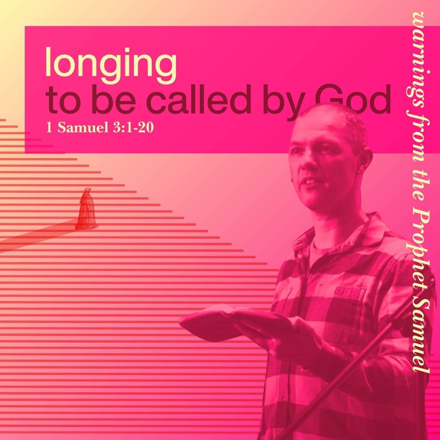 Longing to be Called by God - 1 Samuel 3:1-20 episode artwork