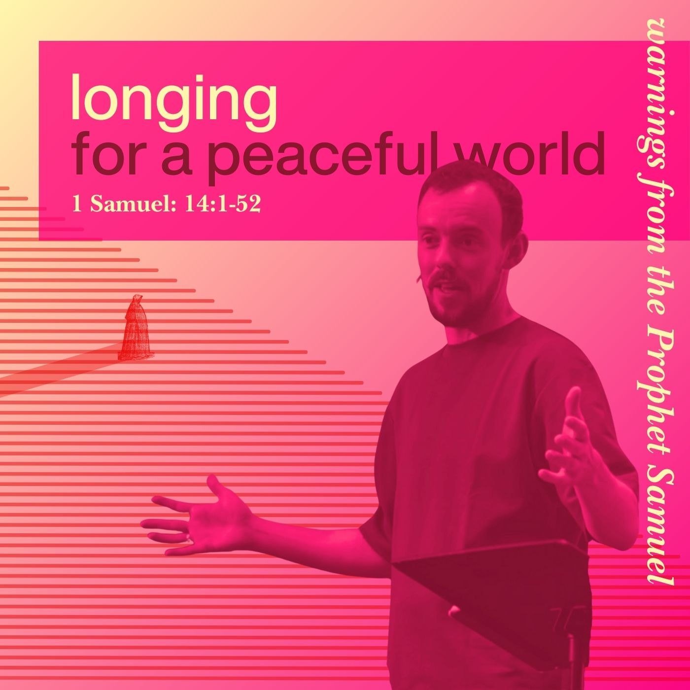 Longing for a Peaceful World - 1 Samuel 14:1-52 episode artwork
