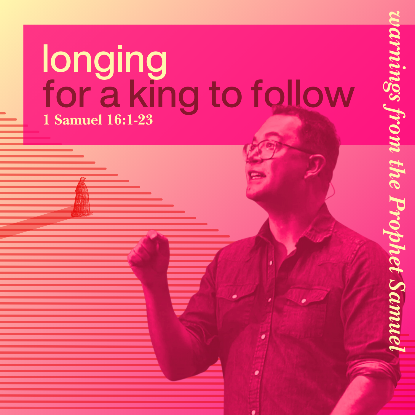 Longing for a King to Follow - 1 Samuel 16:1-23 episode artwork