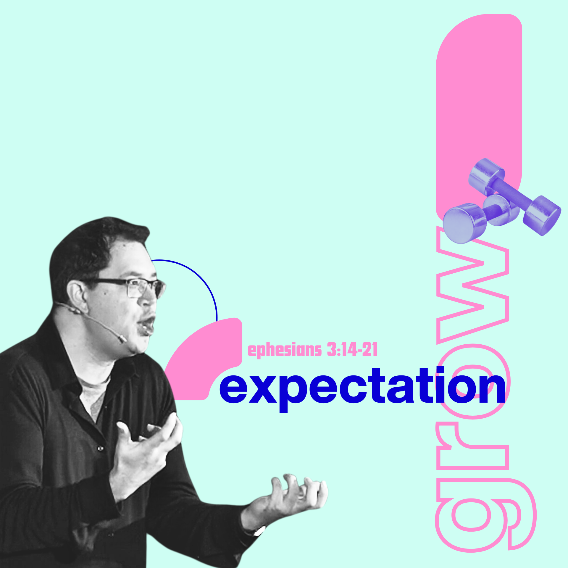26th January 2025 - Ephesians 3:14-21 - Grow: Expectation of God episode artwork