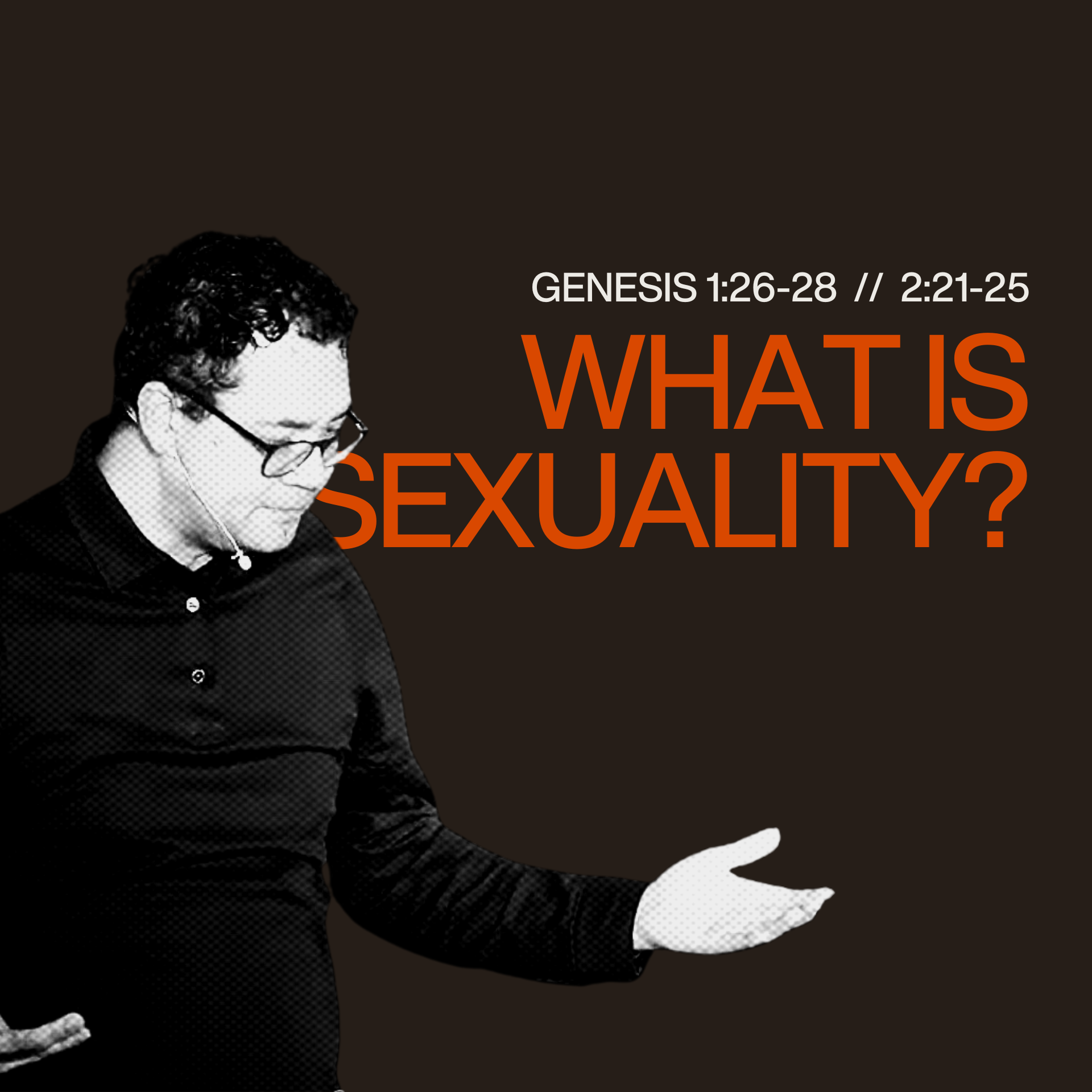 9th March 2025 - What is Sexuality? - Genesis 1-3 episode artwork