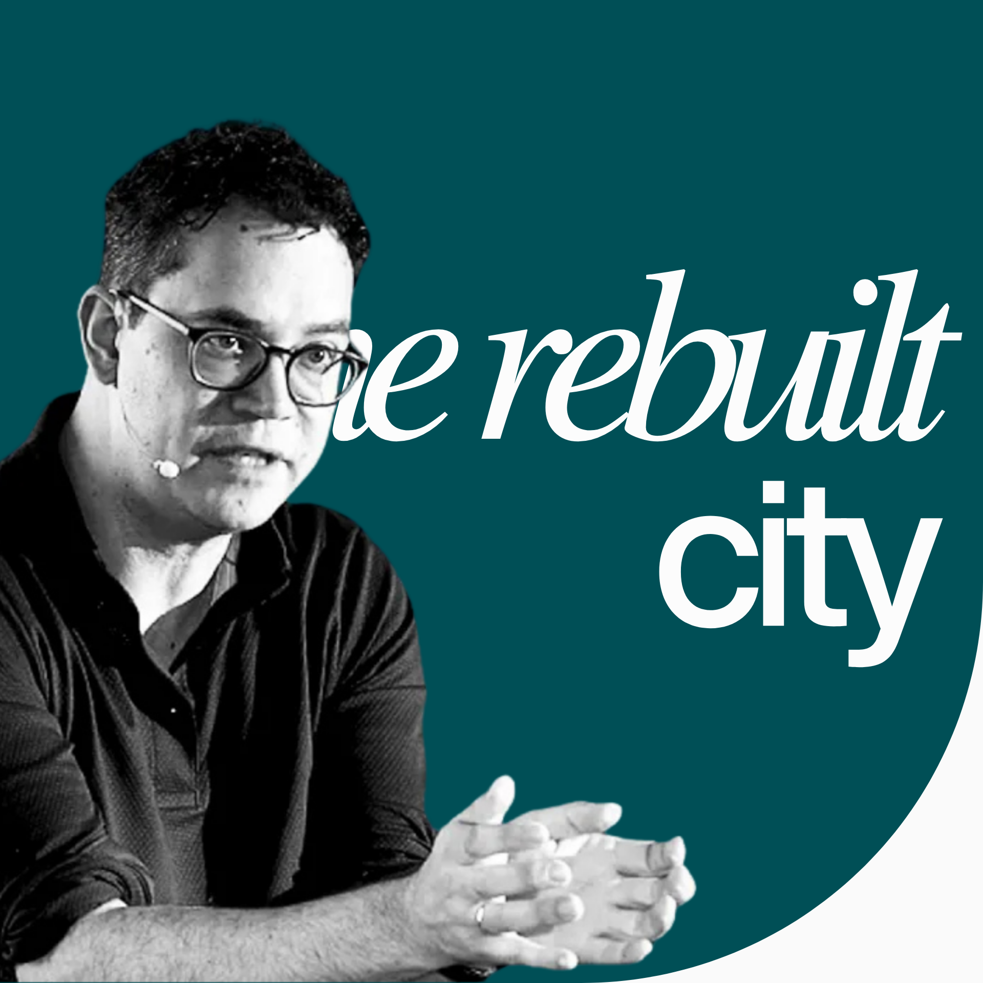 The Rebuilt City episode artwork