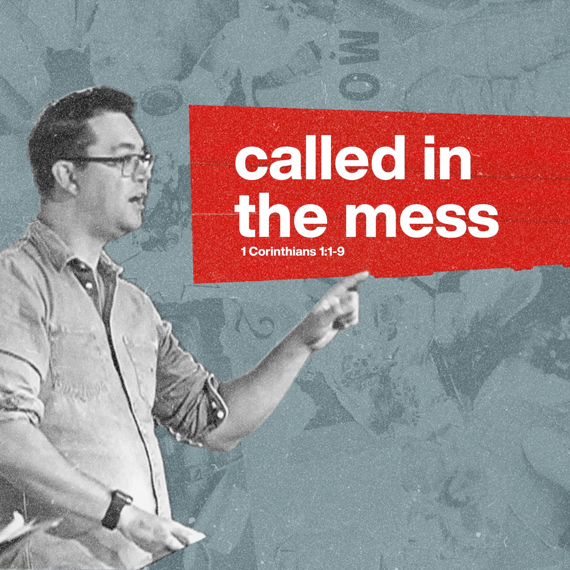 Called In The Mess | CHURCH IN CHAOS | 1 Corinthians 1:1-9 episode artwork