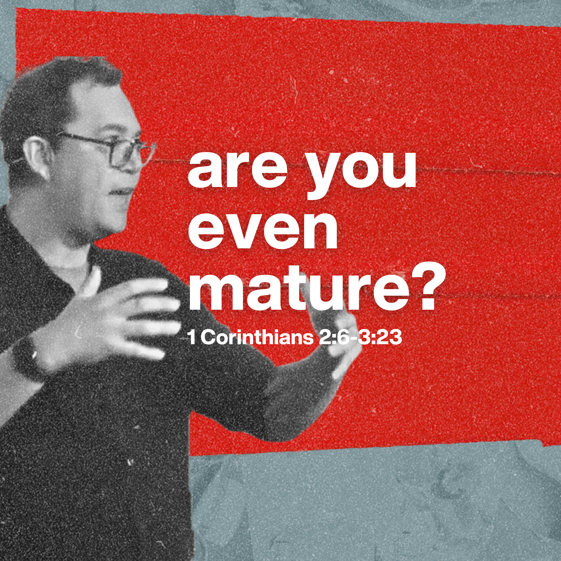Are You Even Mature? | CHURCH IN CHAOS | 1 Corinthians 1:18-2:5 episode artwork