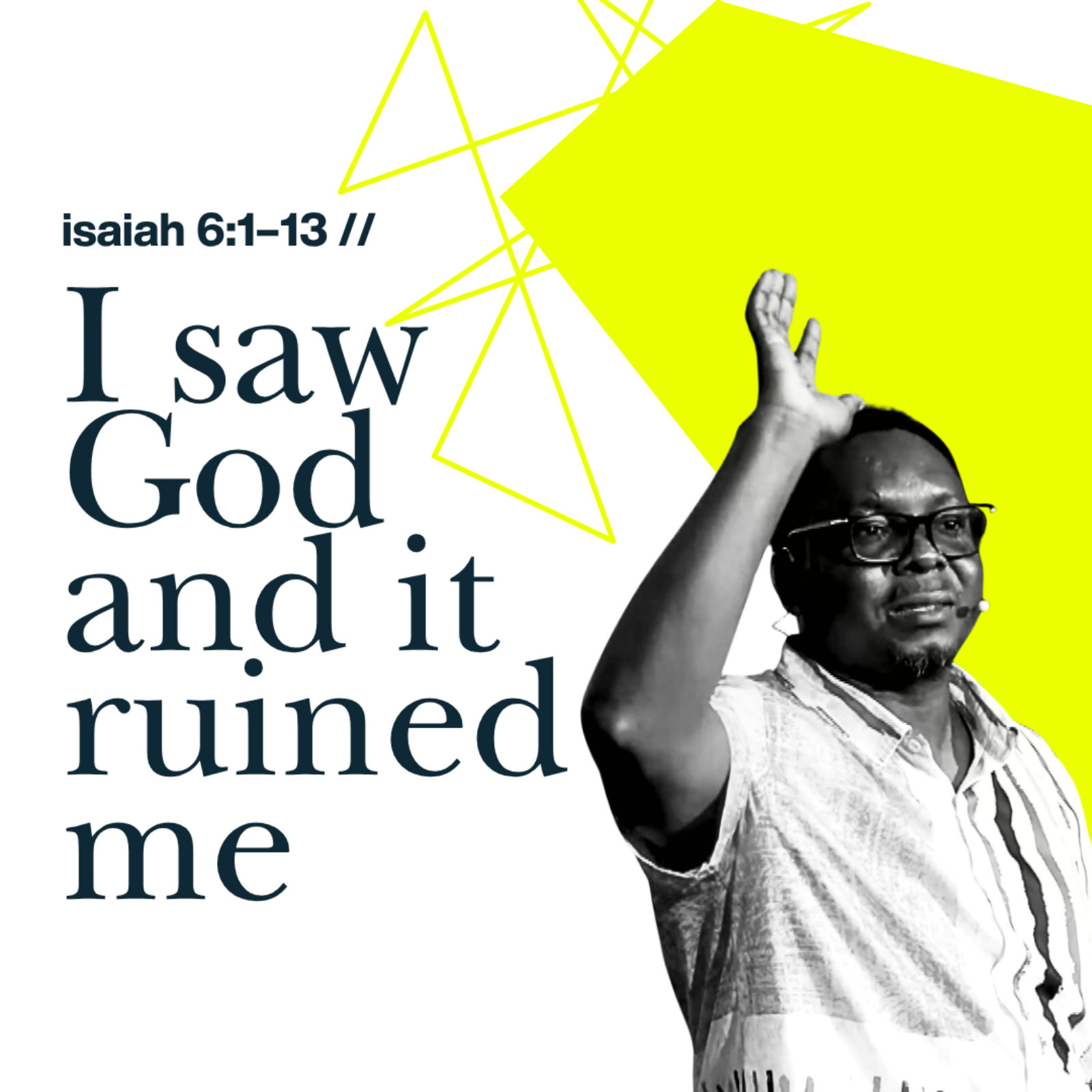 I Saw God And It Ruined Me | When God Breaks In | Isaiah 6:1-13 episode artwork