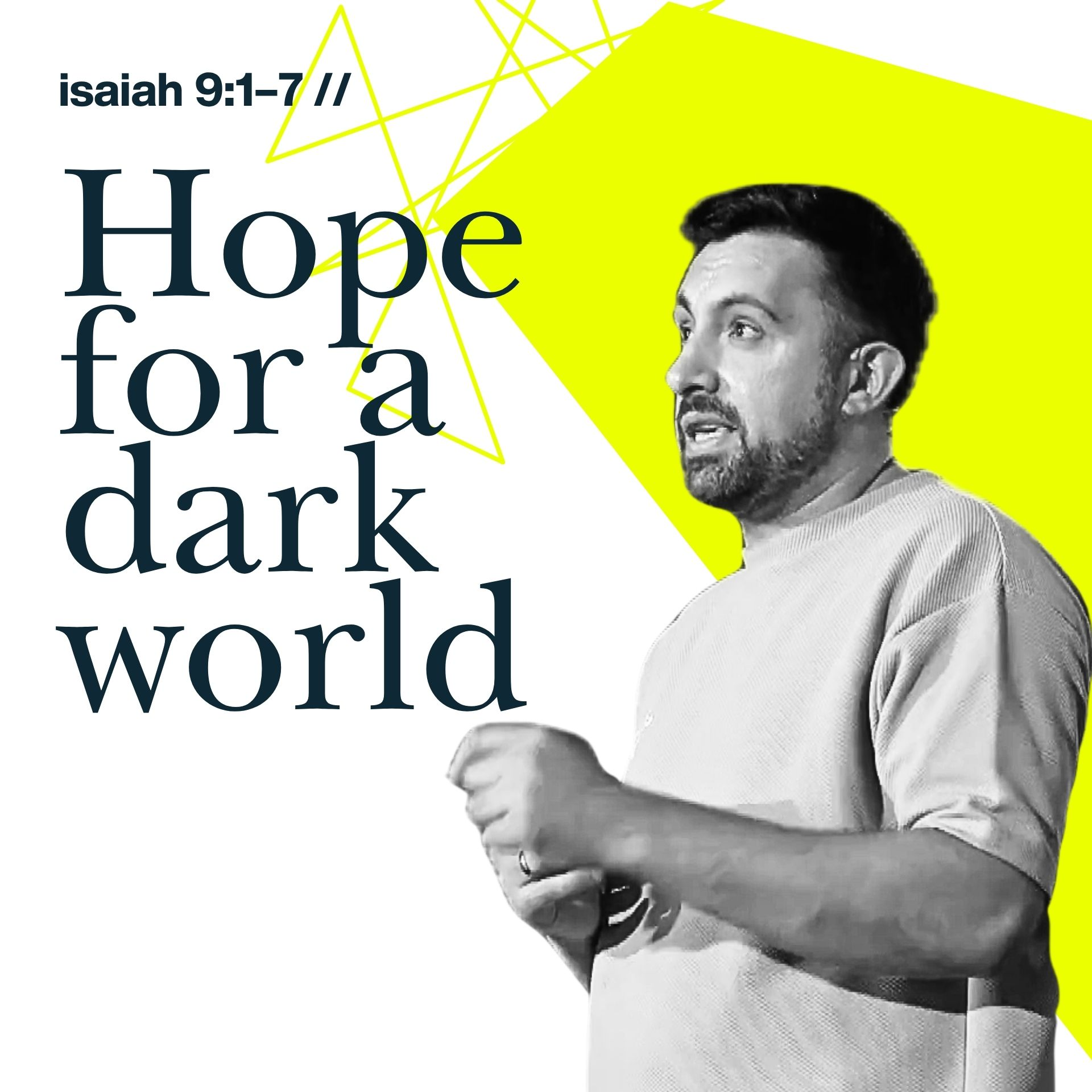 Hope For A Dark World | WHEN GOD BREAKS IN | Isaiah 9:1-7 episode artwork