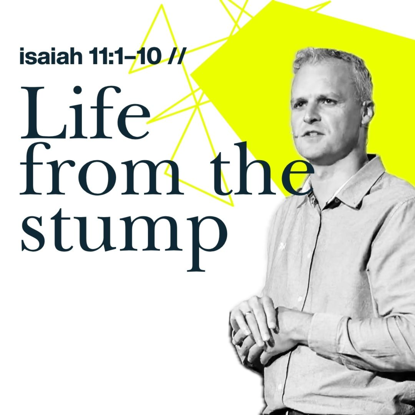 Life From The Stump | WHEN GOD BREAKS IN | Isaiah 11:1-10 episode artwork