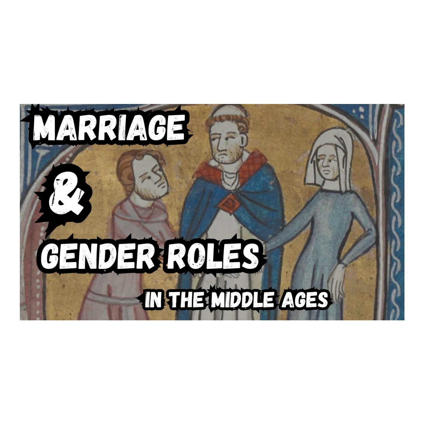 The Middle Ages: Marriage and Gender Roles episode artwork