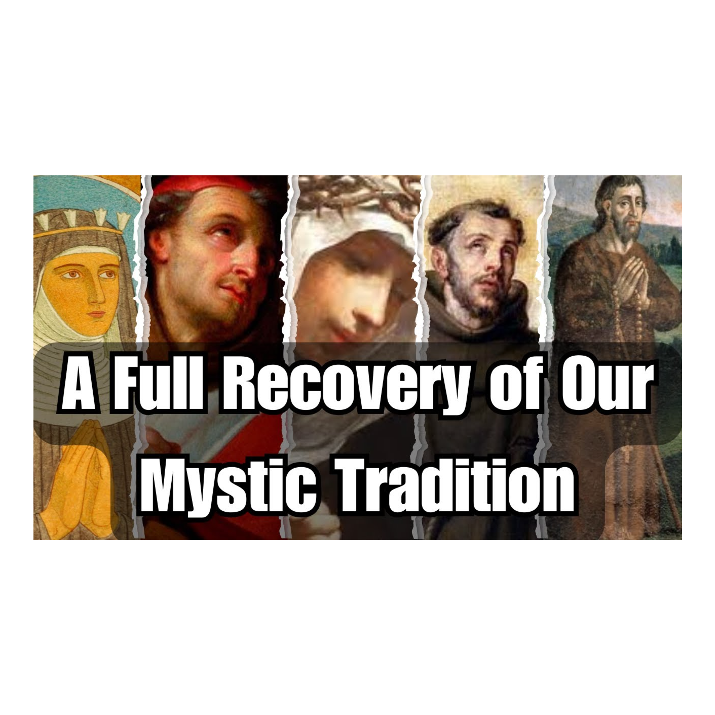 A Full Recovery of Our Mystic Tradition episode artwork
