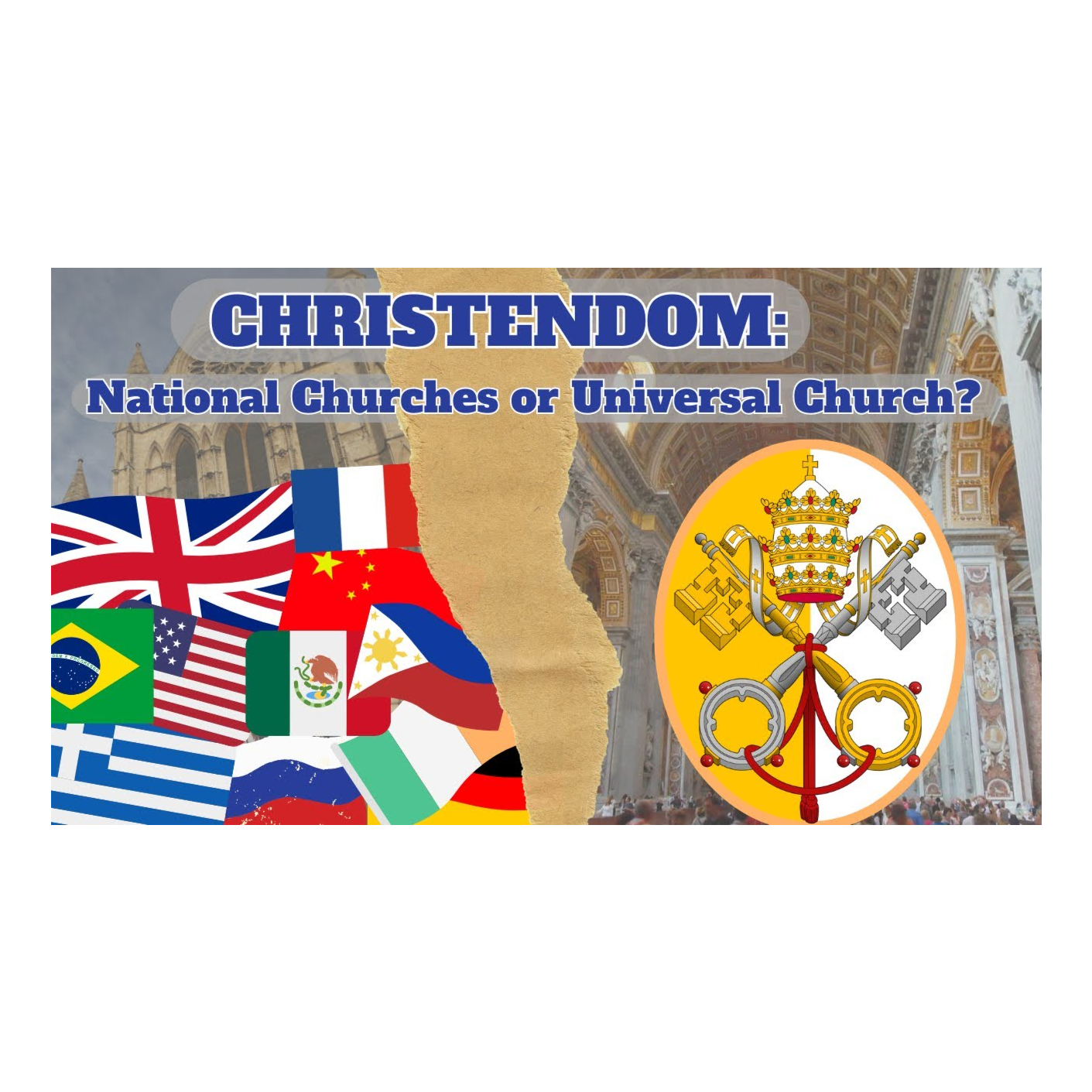 Christendom: National Churches or Universal Church? episode artwork