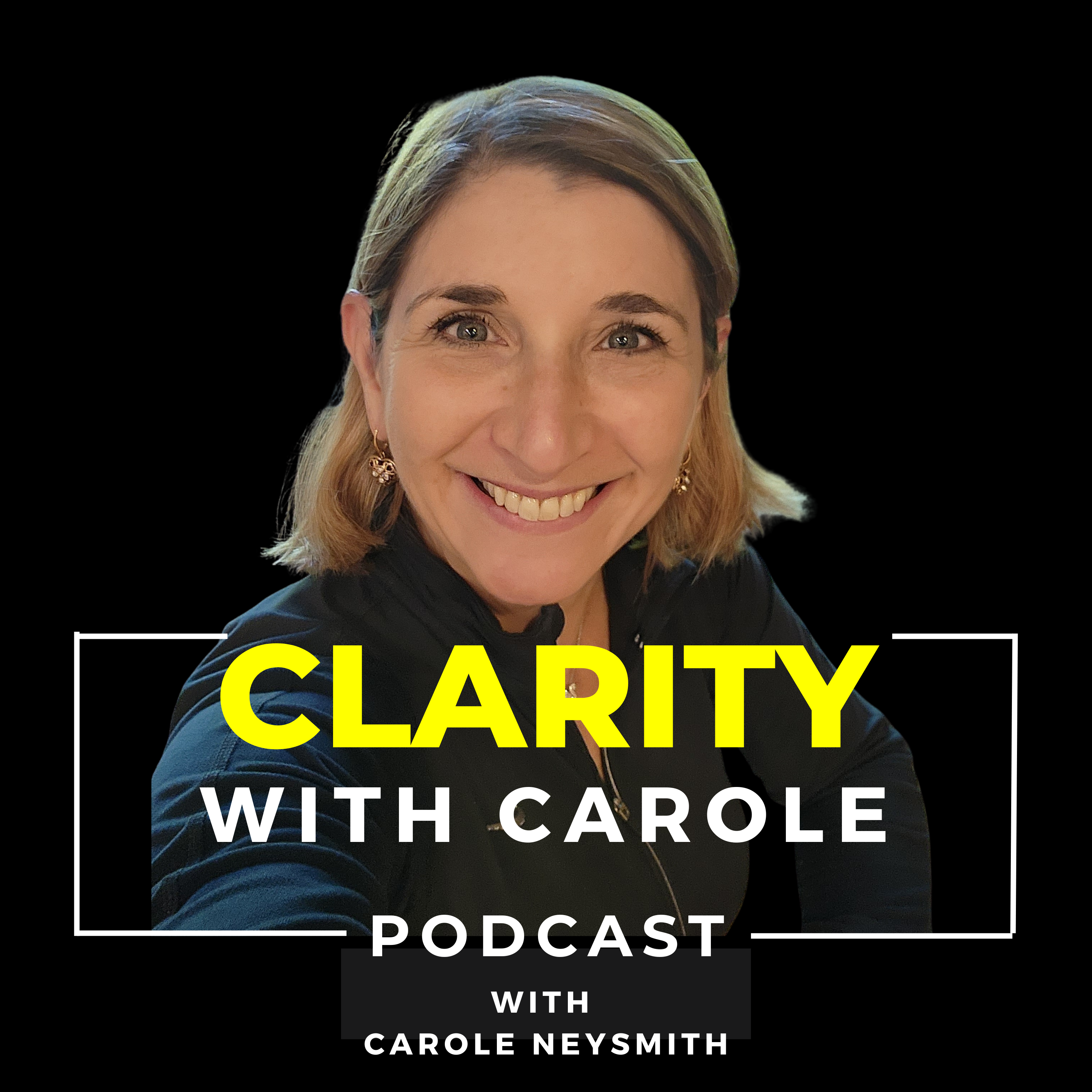 Clarity With Carole