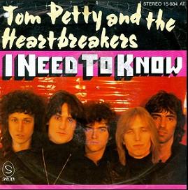 Tom Petty and the Heartbreakers-I Need to Know