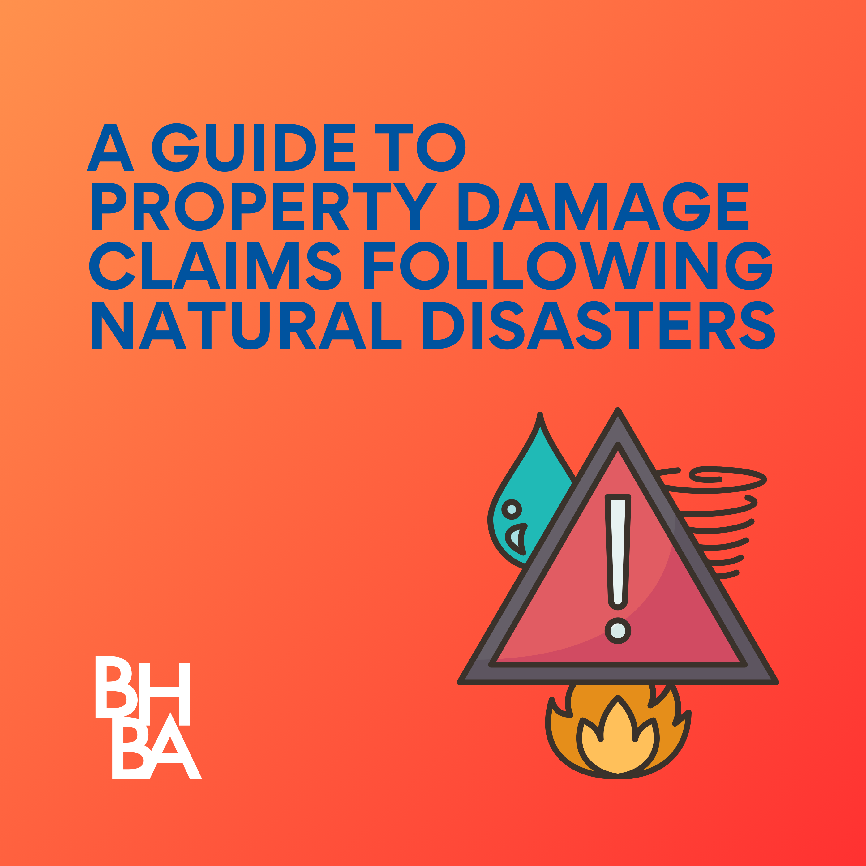 Special Episode: A Guide to Property Damage Claims Following a Natural Disaster