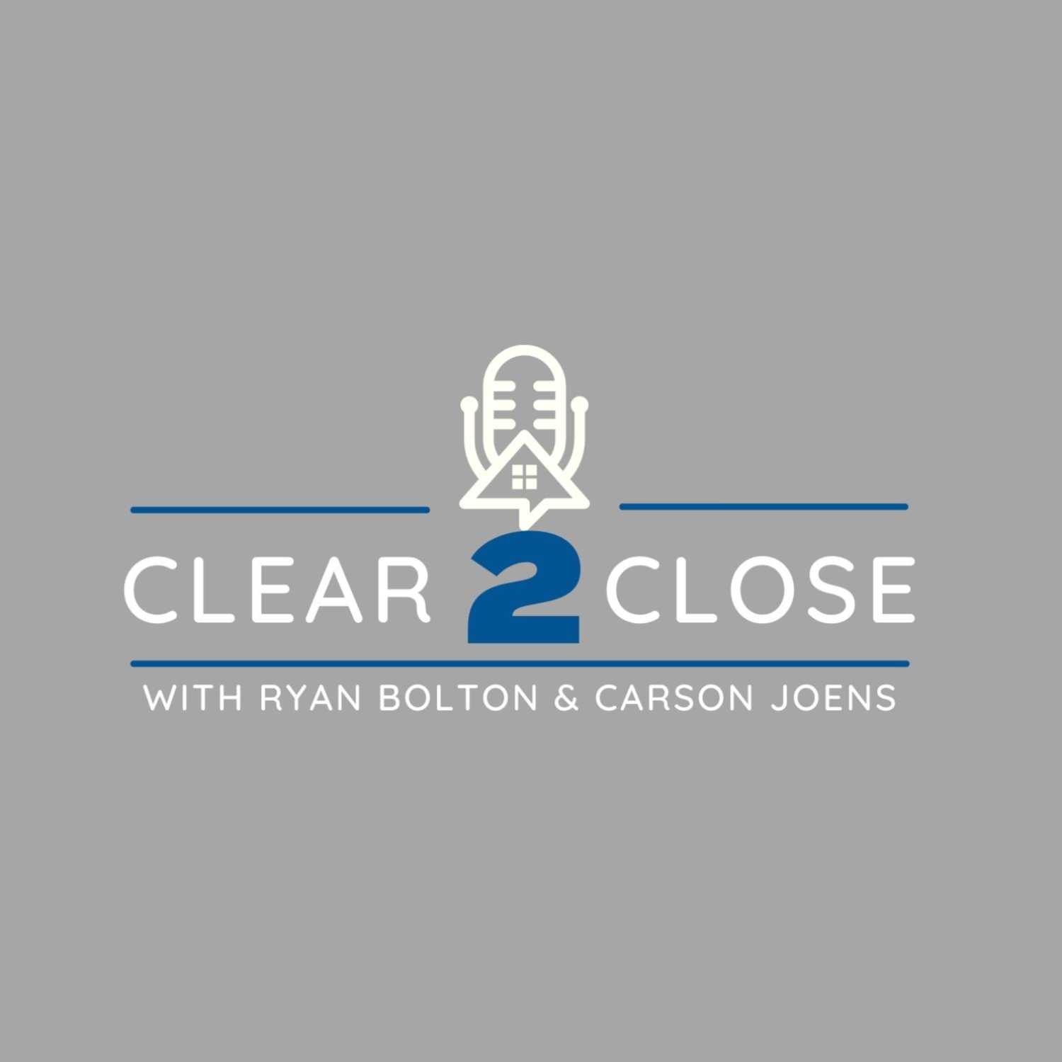 Clear 2 Close Podcast
