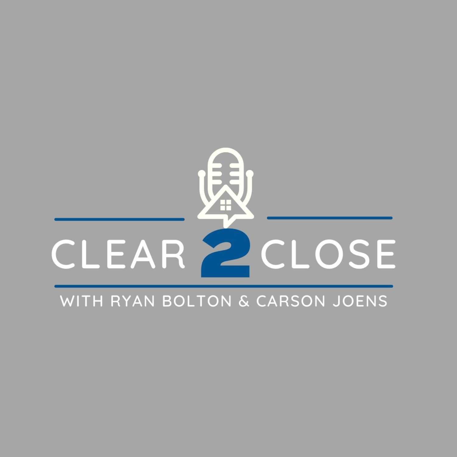 Clear 2 Close Podcast