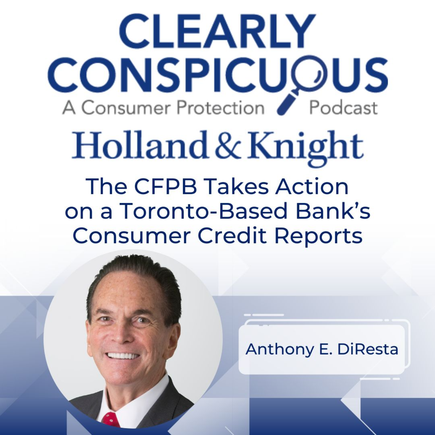 The CFPB Takes Action on a Toronto-Based Bank’s Consumer Credit Reports episode artwork
