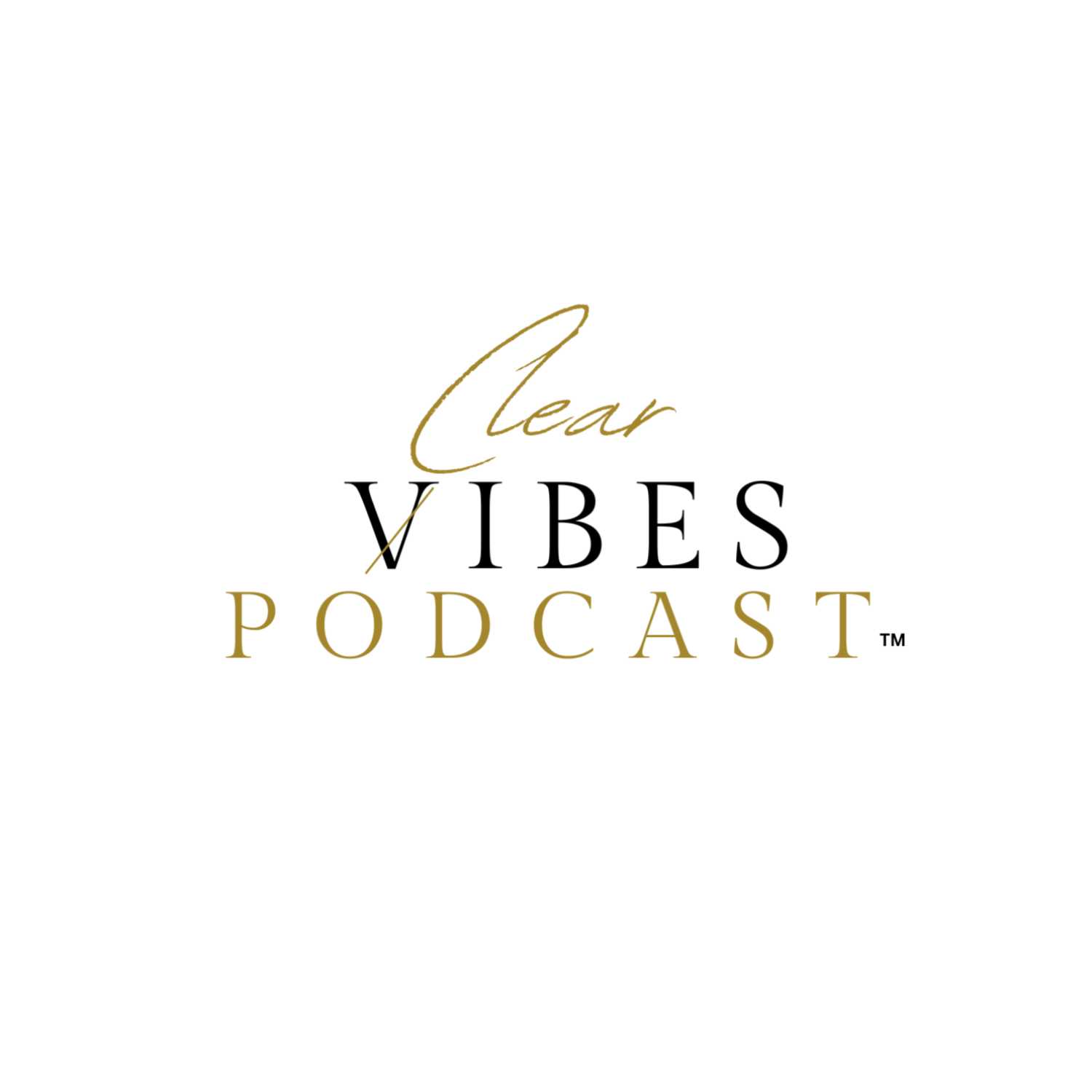 Clear Vibes Podcast