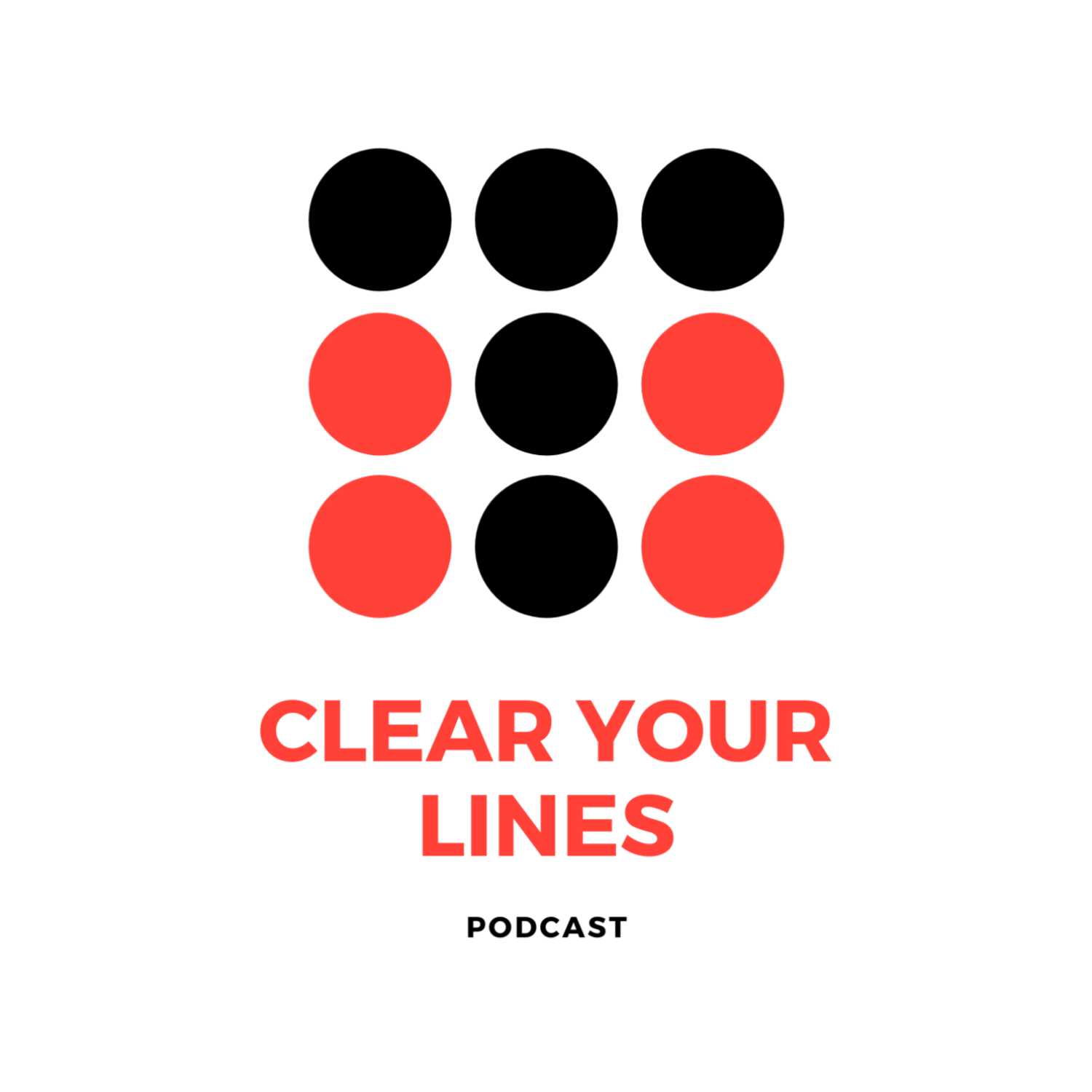 Clear your Lines Podcast 