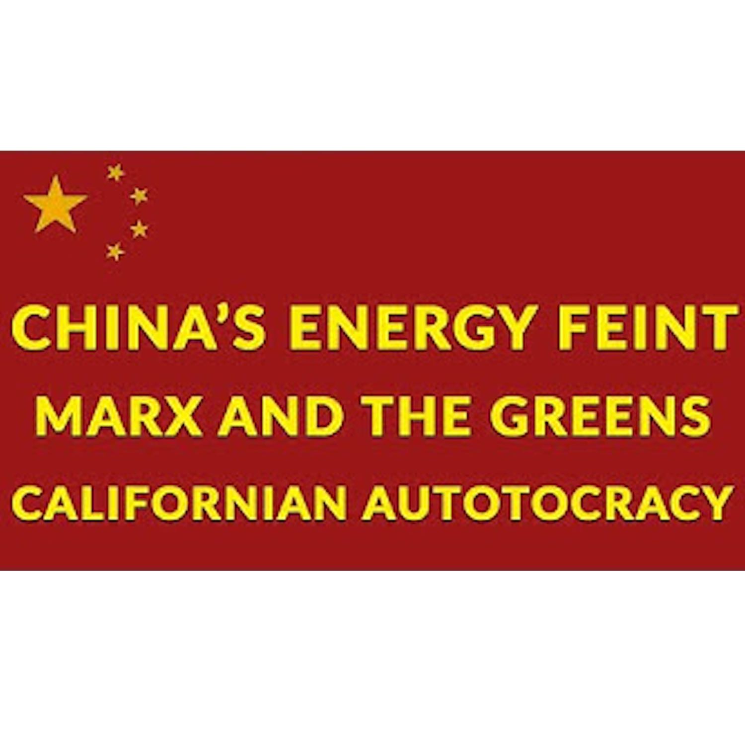 When Green Met Red. China, Karl Marx, and Green Energy.