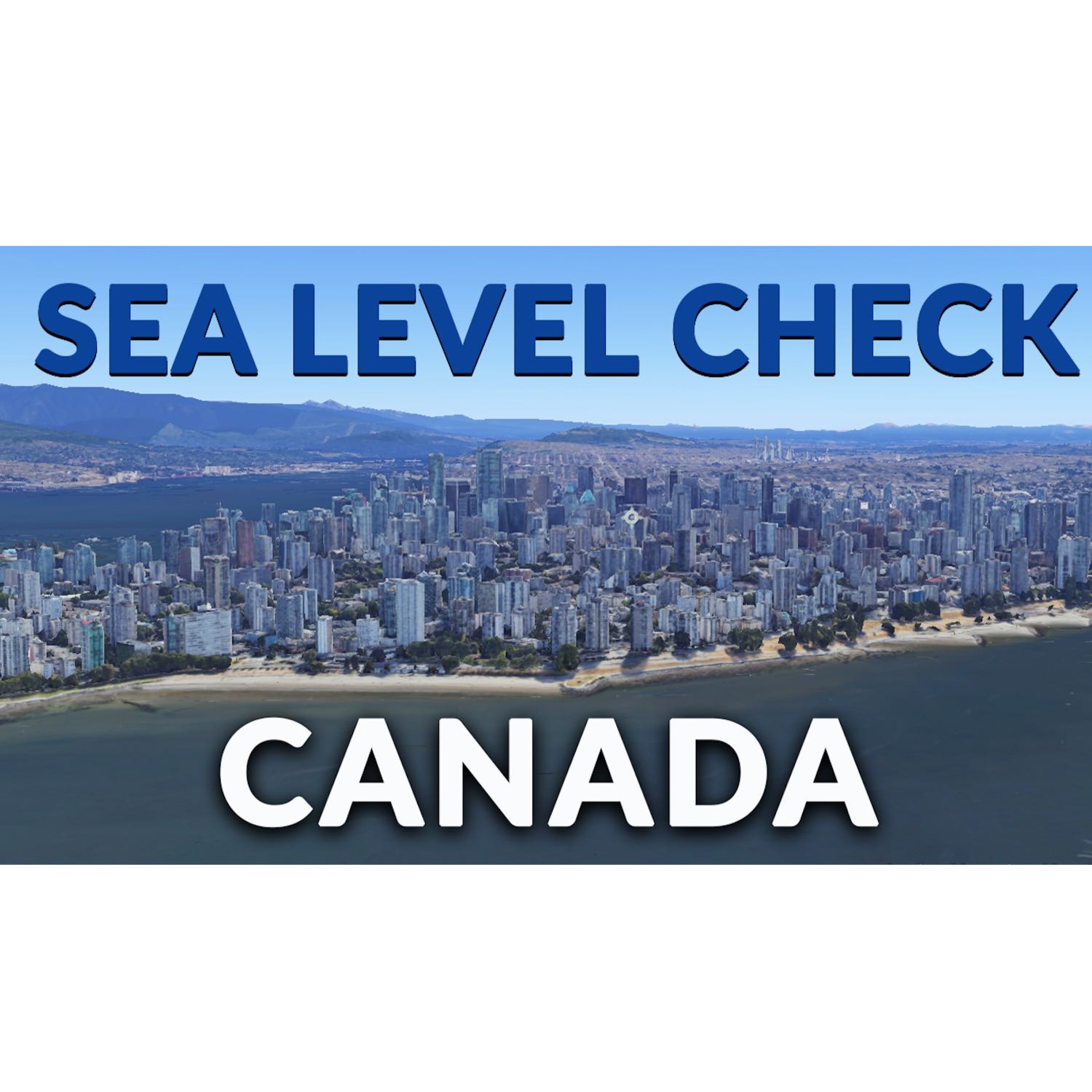 Sea Level Check - Canada (Part I)