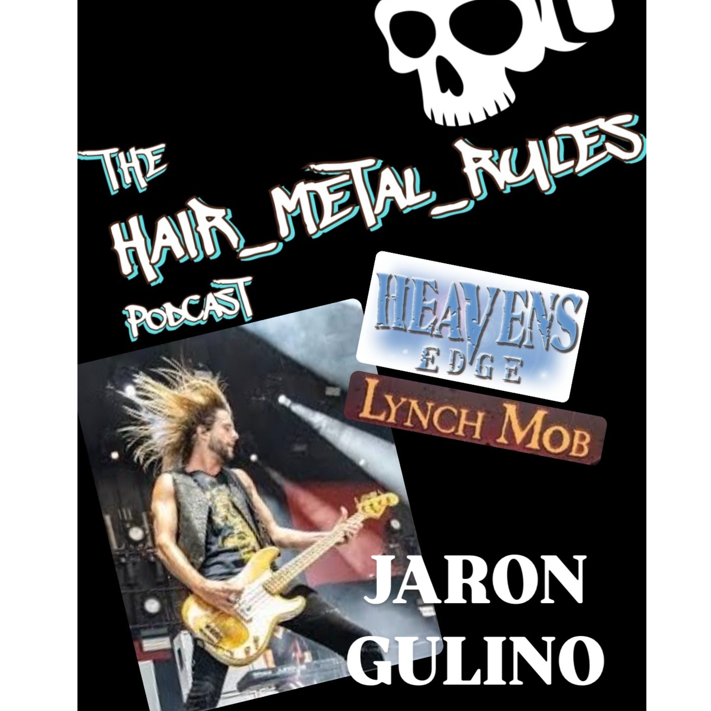 Hair Metal Rules Podcast #22 Jaron Gulino Lynch Mob/Heaven's Edge episode artwork