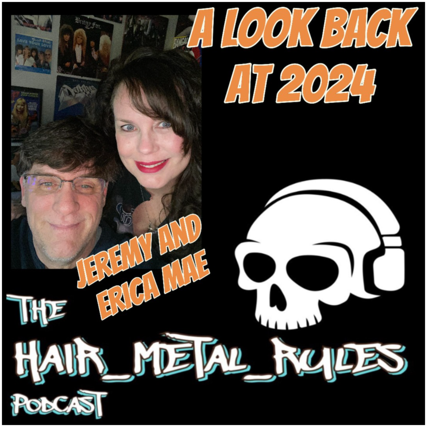 Hair Metal Rules Podcast Episode A Look Back at 2024 episode artwork