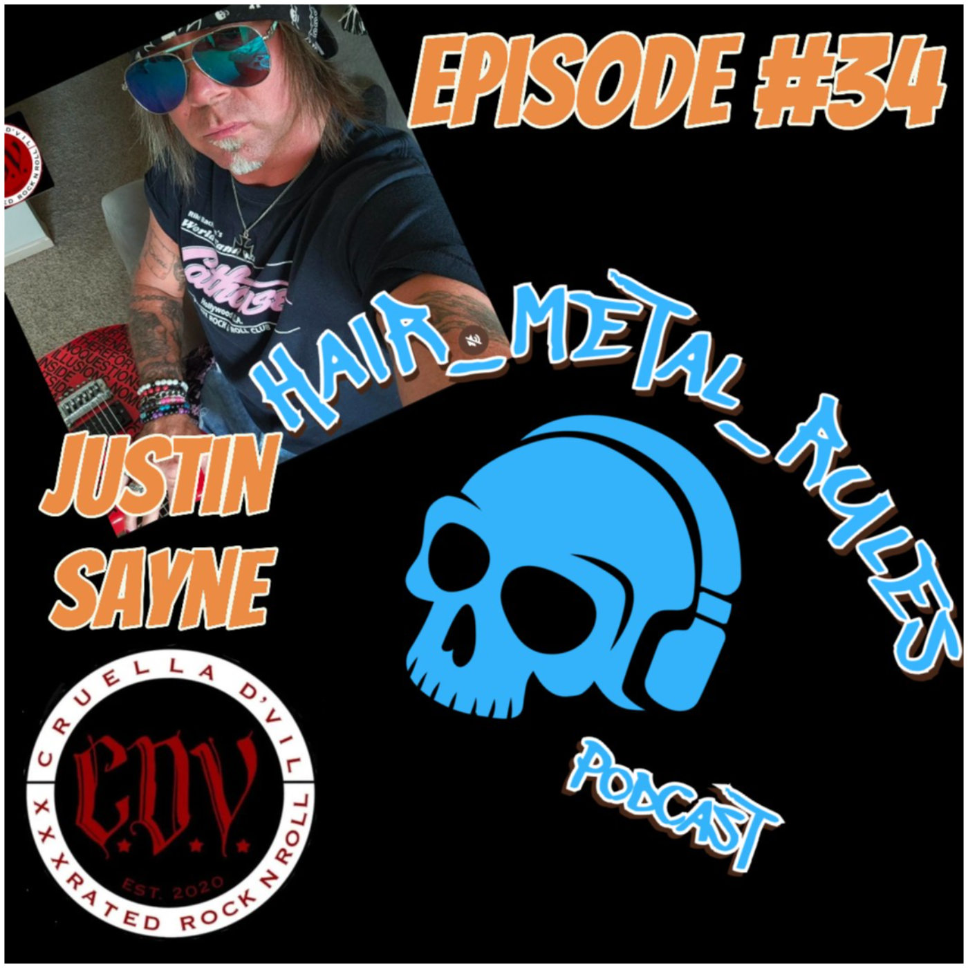 Hair Metal Rules Podcast Episode #34 Justin Sayne Cruella D'Vil episode artwork