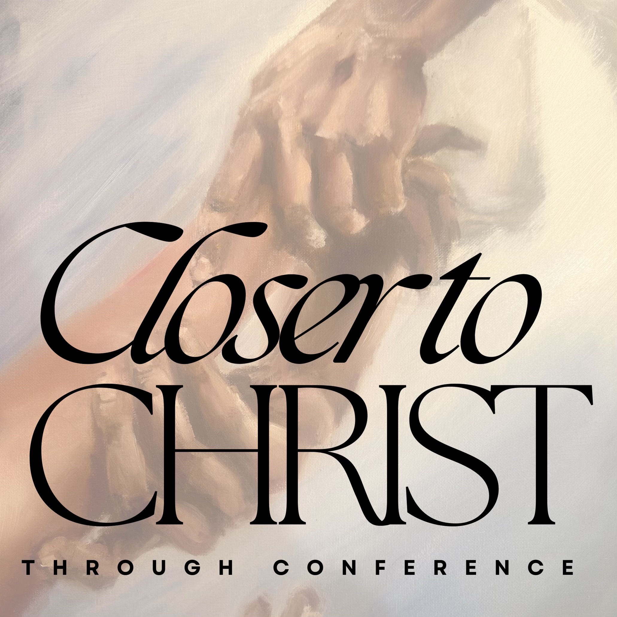 Closer To Christ Through General Conference