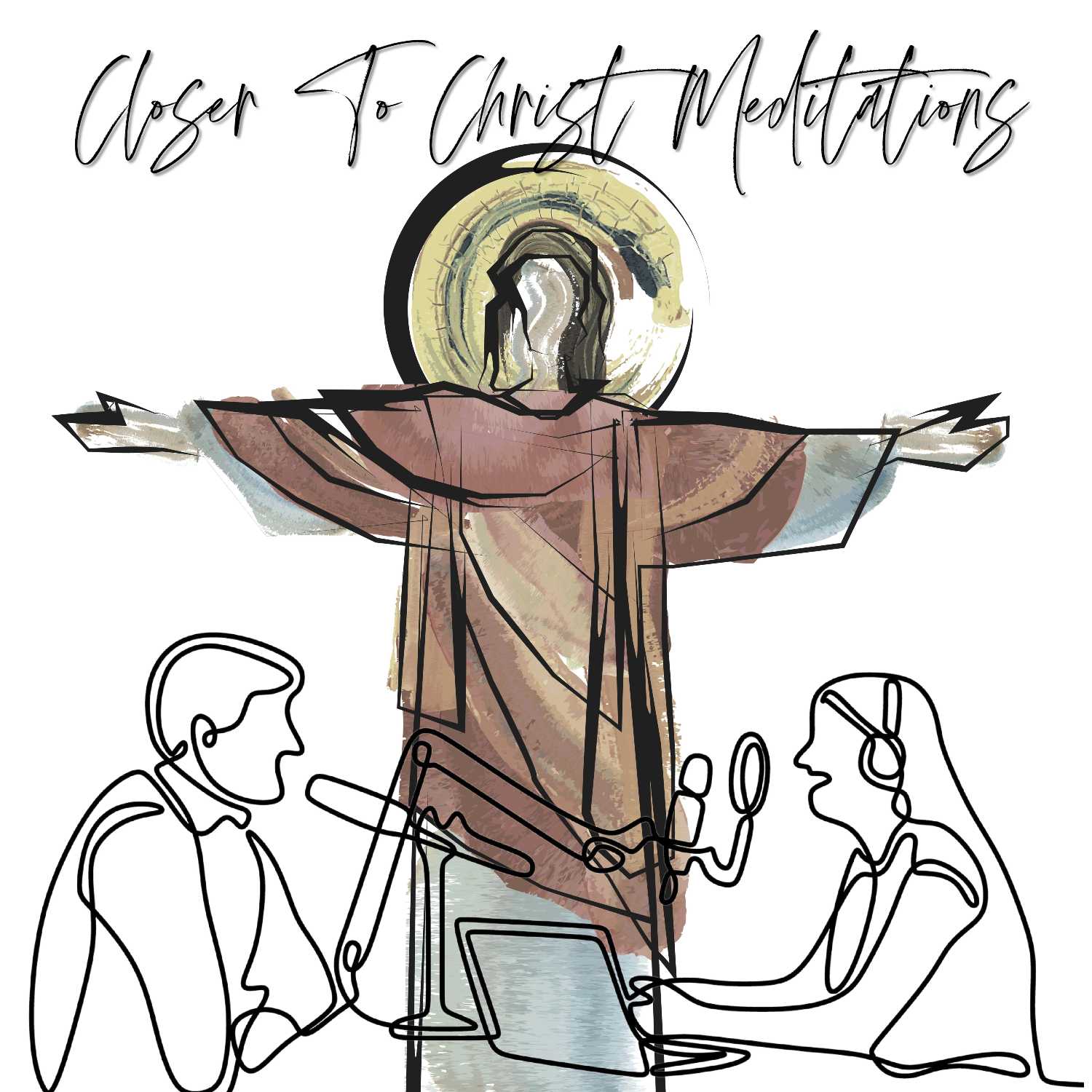 Closer to Christ Meditations