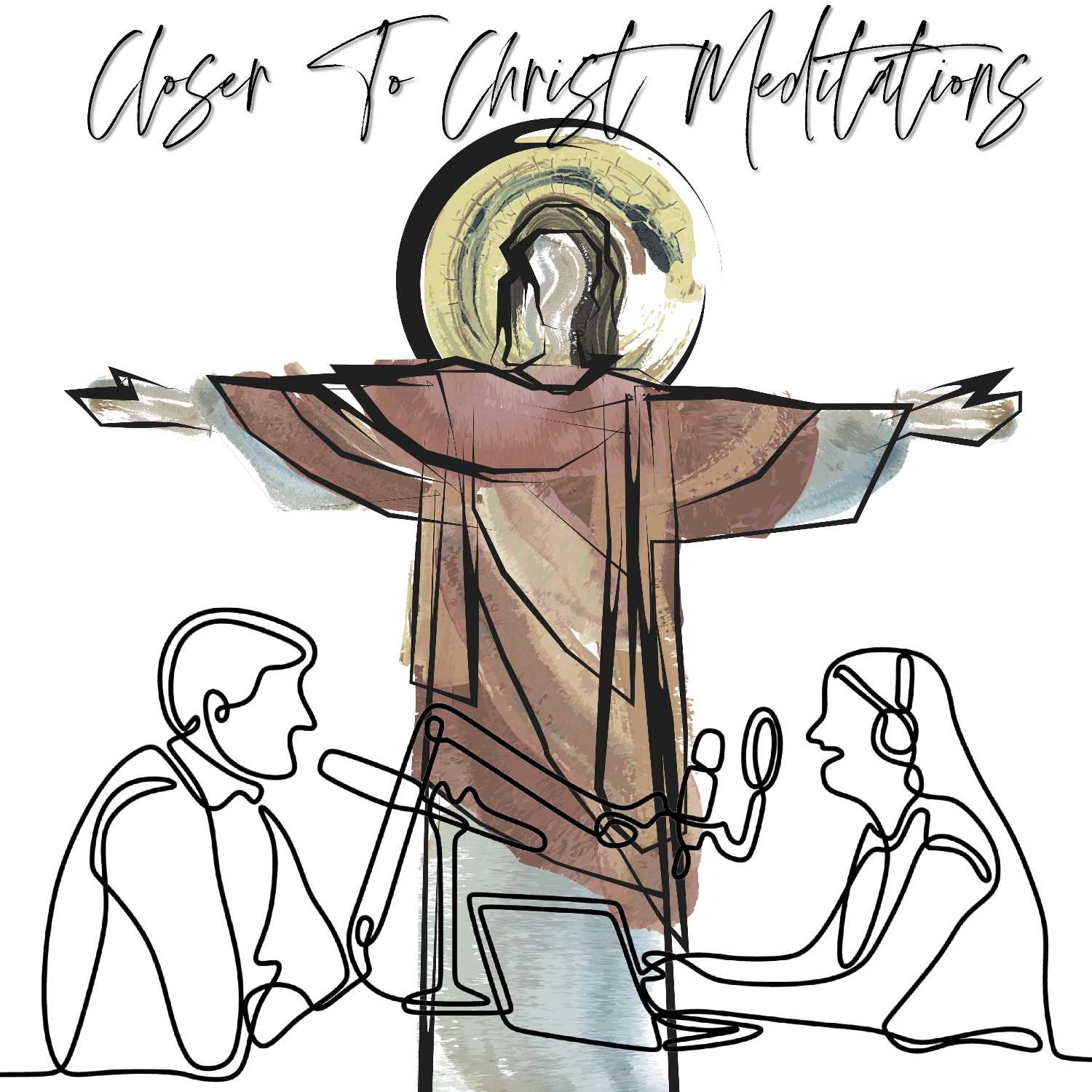 Closer to Christ Meditations