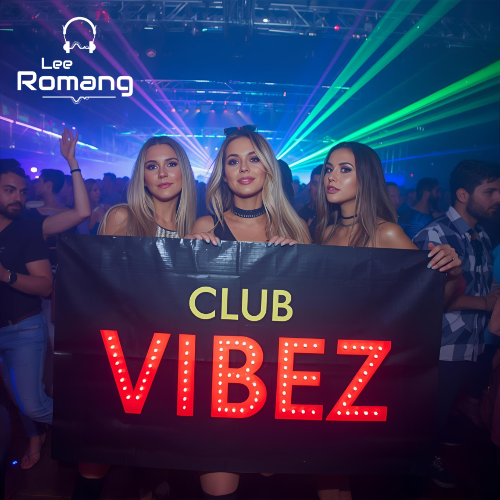 Club Vibez - Mixed by Lee Romang