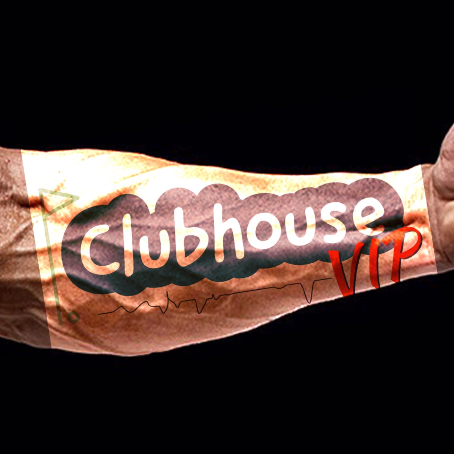 Clubhouse VIP