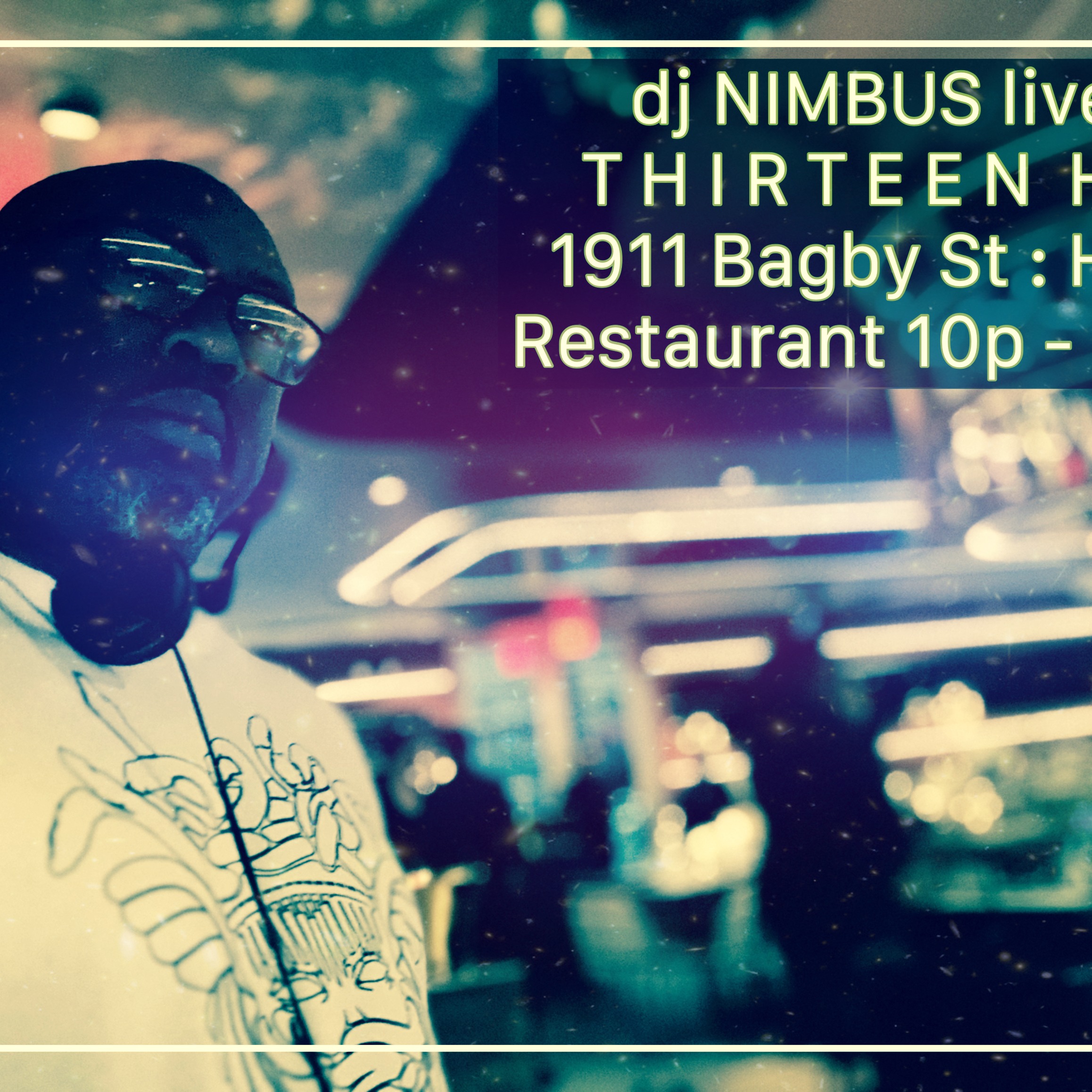 dj NIMBUS live at Thirteen HTX 11-9-2024 episode artwork